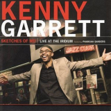 Kenny Garrett - Sketches Of MD : Live At The Iridium Featuring Pharoah Sanders '2008