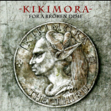 Kikimora - For A Broken Dime '2023