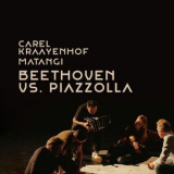 Carel Kraayenhof - Beethoven vs Piazzolla '2023