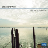 Ekkehard Wolk - Lessons in Solitude '2023