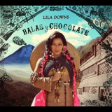 Lila Downs - Balas y Chocolate '2015