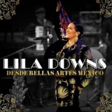 Lila Downs - Desde Bellas Artes Mexico (En Vivo) '2022