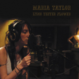 Maria Taylor - Lynn Teeter Flower '2007