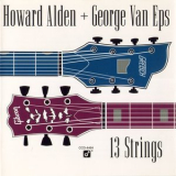 Howard Alden & George Van Eps - 13 Strings '1991