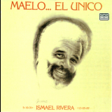Ismael Rivera - Maelo... el Unico '1992