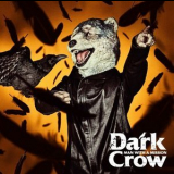 MAN WITH A MISSION - Dark Crow '2019