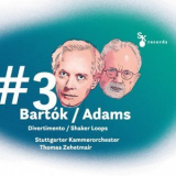 Stuttgarter Kammerorchester - #3 Bartok / Adams: Divertimento / Shaker Loops '2023
