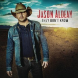 Jason Aldean - They Don't Know '2016