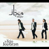 Le Trio Joubran - Majaz '2008