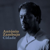 Antonio Zambujo - Cidade '2023