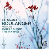 Cyrille Dubois & Tristan Raes - Lili et Nadia Boulanger: Melodies '2020