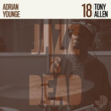 Tony Allen & Adrian Younge - 18 '2023