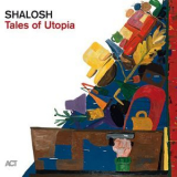 Shalosh - Tales of Utopia '2023
