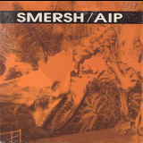 Smersh - AIP '1989