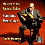 Carlos Montoya - Flamenco Meets Jazz '2023