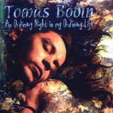 Tomas Bodin - An Ordinary Night In My Ordinary Life '1996