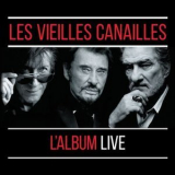 Jacques Dutronc, Johnny Hallyday & Eddy Mitchell - Les Vieilles Canailles : Le Live '2019