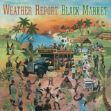 Weather Report - Black Market '1976