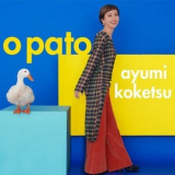 Ayumi Koketsu - O PATO '2018