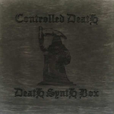 Controlled Death - Death Synth Box '2022