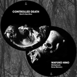 Controlled Death & Mayuko Hino - Split '2021