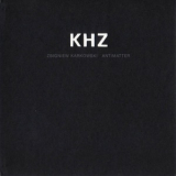 Zbigniew Karkowski & Antimatter - Khz '2005