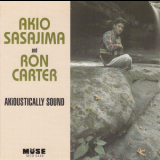 Akio Sasajima & Ron Carter - Akioustically Sound '1995