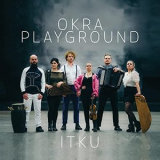 Okra Playground - Itku '2022