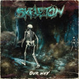 Skeleton - Our Way '2023