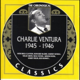 Charlie Ventura - 1945-1946 '1999