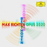 Max Richter - Beethoven - Opus 2020 '2020
