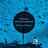 Severin von Eckardstein - Dupont & Debussy '2018