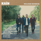 Kain - Welcome bonheur '2017