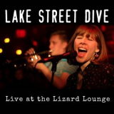 Lake Street Dive - Live at the Lizard Lounge '2011