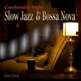 RELAX WORLD - Comfortable Night Slow Jazz Bossa Nova '2019