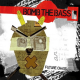 Bomb The Bass - Future Chaos [2CD] (CD2) '2008