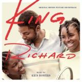 Kris Bowers - King Richard (Original Motion Picture Soundtrack) '2021