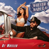 Wheeler Walker Jr. - Ol' Wheeler '2017