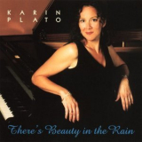 Karin Plato - There's Beauty In The Rain '1998