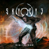 Skyeye - Digital God '2018