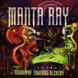 Manta Ray - Visions Of Towering Alchemy '2013