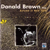 Donald Brown - Autumn in New York '2008