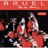 Patrick Bruel - Si Ce Soir, Vol. 1 & 2 '2105