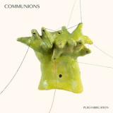 Communions - Pure Fabrication '2021