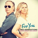 Hannah Svensson - Two Generations - For You '2015