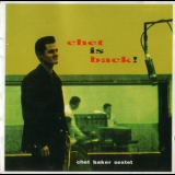 Chet Baker Sextet - Chet Is Back! '1962