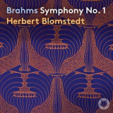 Herbert Blomstedt, Orchestre du Gewandhaus de Leipzig - Brahms: Symphony No. 1 & Tragic Overture '2020