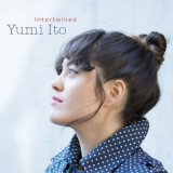 Yumi Ito - Intertwined '2016