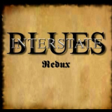Interstate Blues - Redux '2009