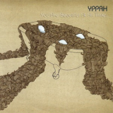 Yppah - You Are Beautiful At All Times '2006